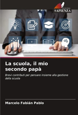 La scuola, il mio secondo papà