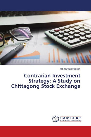 Contrarian Investment Strategy: A Study on Chittagong Stock Exchange