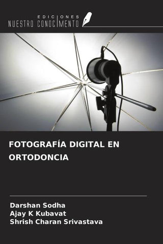 FOTOGRAFÍA DIGITAL EN ORTODONCIA