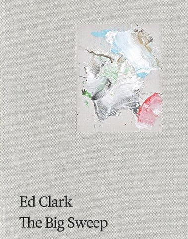 Ed Clark: The Big Sweep
