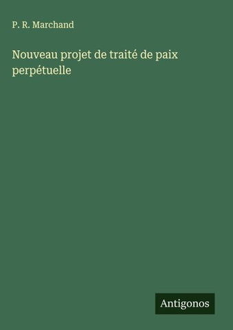 Nouveau projet de traité de paix perpétuelle