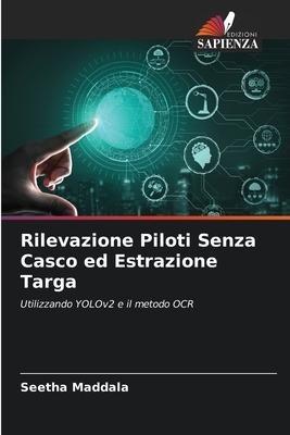 Rilevazione Piloti Senza Casco ed Estrazione Targa