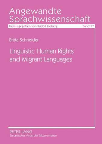 Linguistic Human Rights and Migrant Languages
