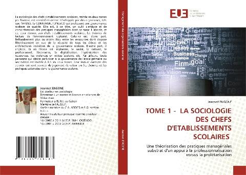 TOME 1 - LA SOCIOLOGIE DES CHEFS D'ETABLISSEMENTS SCOLAIRES