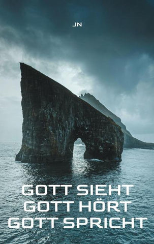 Gott sieht - Gott hört - Gott spricht