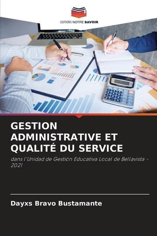 GESTION ADMINISTRATIVE ET QUALITÉ DU SERVICE