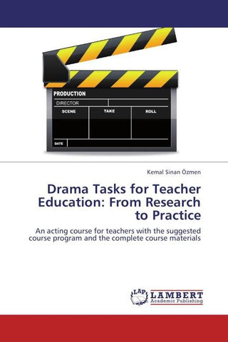 Drama Tasks for Teacher Education: From Research to Practice