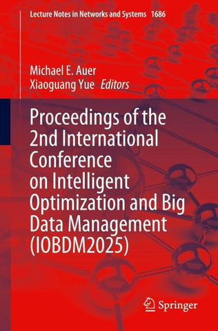 Proceedings of the 2nd International Conference on Intelligent Optimization and Big Data Management (IOBDM2025)