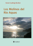 Los Molinos del Rio Aquas