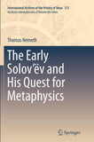 The Early Solov’ëv and His Quest for Metaphysics