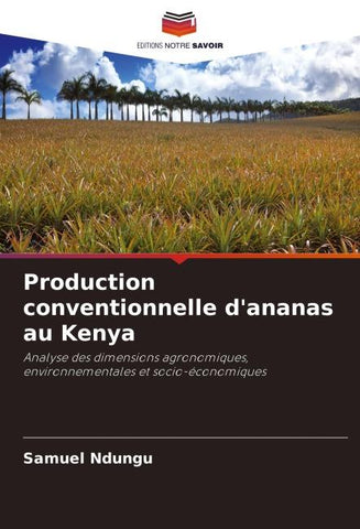 Production conventionnelle d'ananas au Kenya