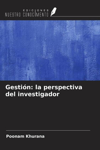 Gestión: la perspectiva del investigador