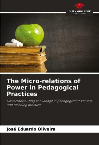 The Micro-relations of Power in Pedagogical Practices