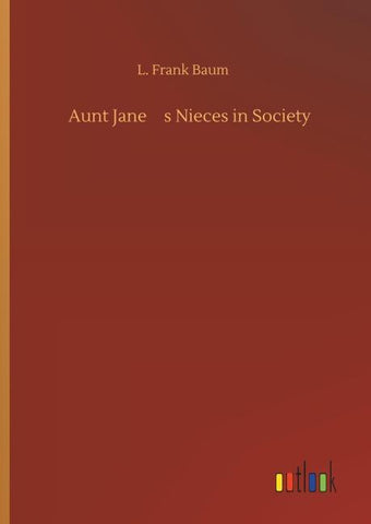 Aunt Janes Nieces in Society