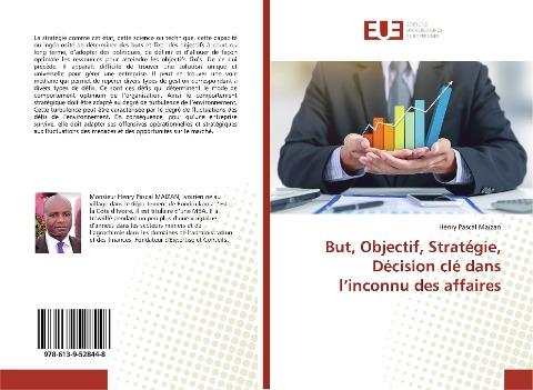 But, Objectif, Stratégie, Décision clé dans l'inconnu des affaires