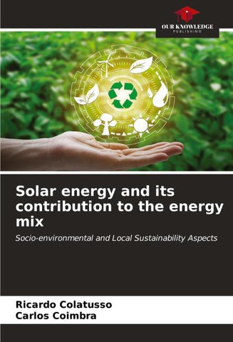 Solar energy and its contribution to the energy mix
