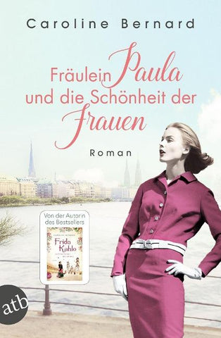 Fräulein Paula und die Schönheit der Frauen