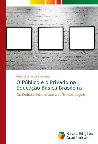 O Público e o Privado na Educação Básica Brasileira