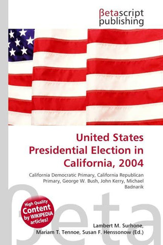 United States Presidential Election in California, 2004