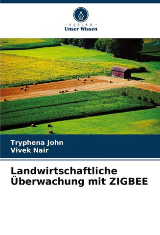 Landwirtschaftliche Überwachung mit ZIGBEE