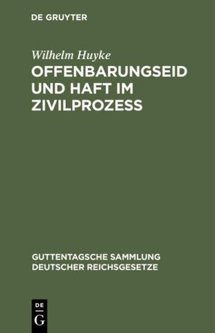 Offenbarungseid und Haft im Zivilprozeß