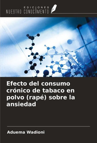 Efecto del consumo crónico de tabaco en polvo (rapé) sobre la ansiedad