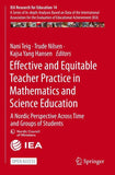 Effective and Equitable Teacher Practice in Mathematics and Science Education