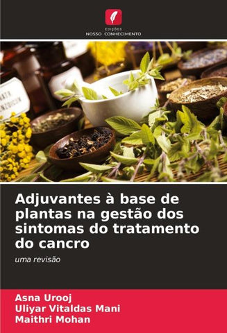 Adjuvantes à base de plantas na gestão dos sintomas do tratamento do cancro