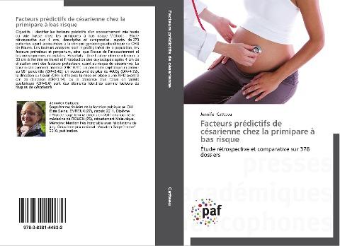 Facteurs prédictifs de césarienne chez la primipare à bas risque
