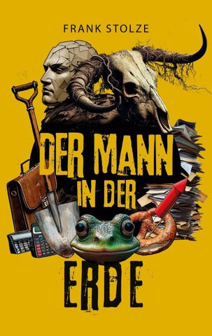Der Mann in der Erde