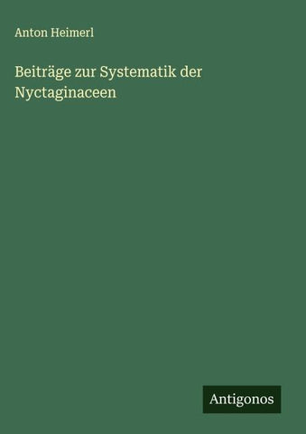Beiträge zur Systematik der Nyctaginaceen