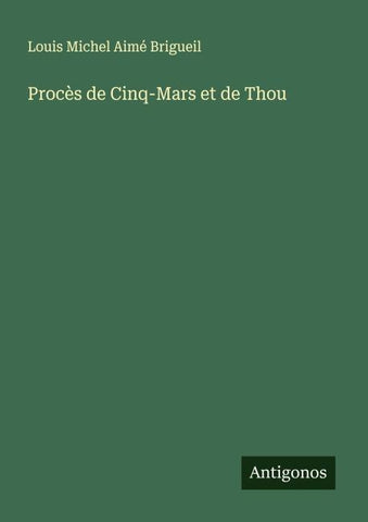 Procès de Cinq-Mars et de Thou