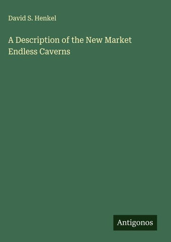 A Description of the New Market Endless Caverns