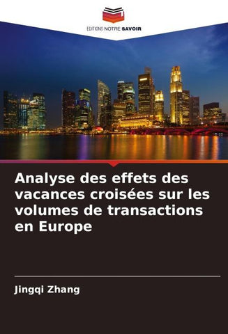 Analyse des effets des vacances croisées sur les volumes de transactions en Europe