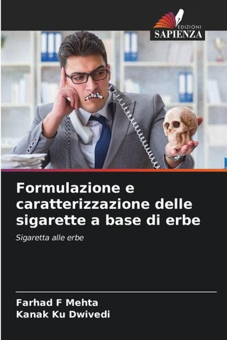 Formulazione e caratterizzazione delle sigarette a base di erbe