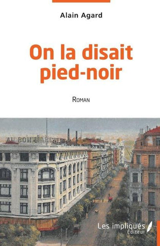 On la disait pied-noir