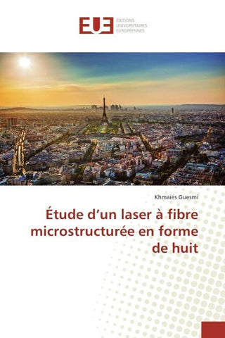 Étude d'un laser à fibre microstructurée en forme de huit
