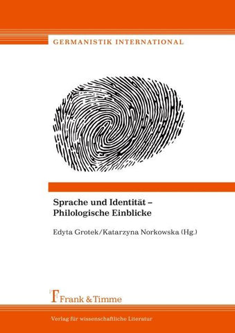 Sprache und Identität - Philologische Einblicke