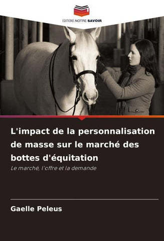 L'impact de la personnalisation de masse sur le marché des bottes d'équitation