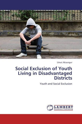 Social Exclusion of Youth Living in Disadvantaged Districts