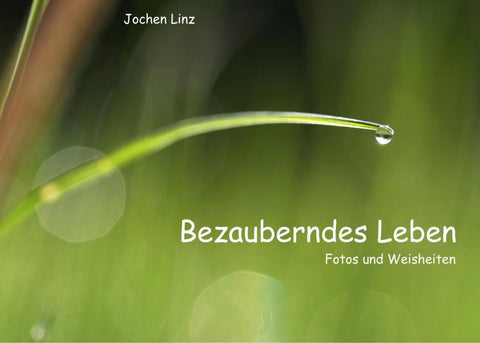Bezauberndes Leben