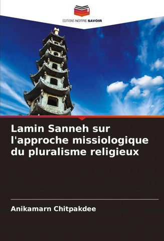 Lamin Sanneh sur l'approche missiologique du pluralisme religieux
