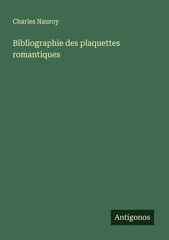 Bibliographie des plaquettes romantiques