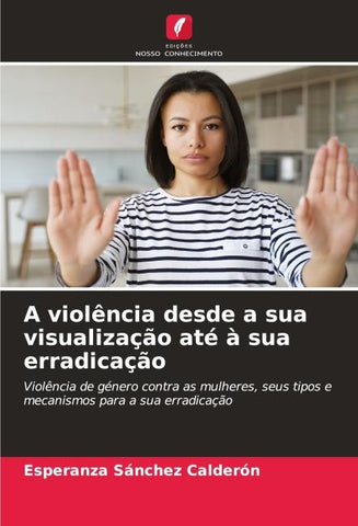 A violência desde a sua visualização até à sua erradicação