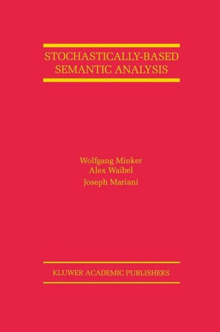 Stochastically-Based Semantic Analysis