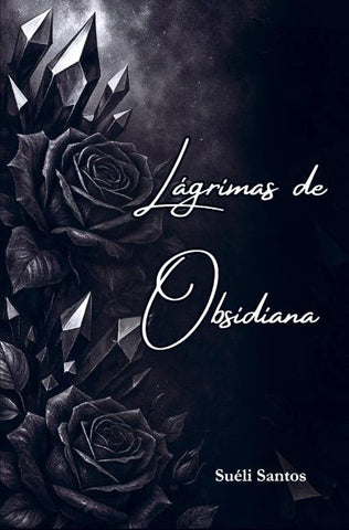 Lágrimas de Obsidiana