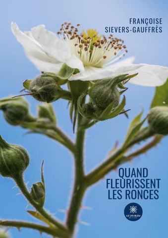 Quand fleurissent les ronces