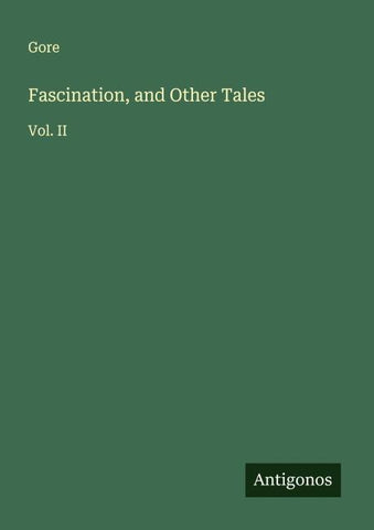 Fascination, and Other Tales