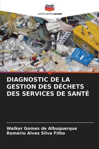 DIAGNOSTIC DE LA GESTION DES DÉCHETS DES SERVICES DE SANTÉ
