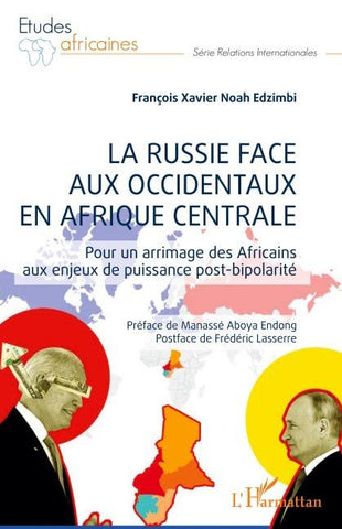La Russie face aux occidentaux en Afrique centrale